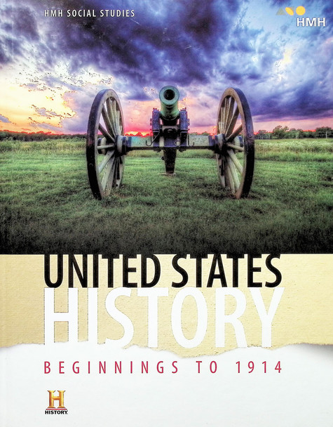 HMH Social Studies: United States History Beginnings to 1914 Student Edition (2018)