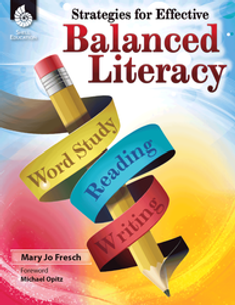 Grades K-8 Strategies for Effective Balanced Literacy Ebook