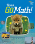 Go Math Texas Kindergarten Teacher Edition Set