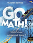 Go Math Teacher Edition Grade 7 Accelerated (2018)