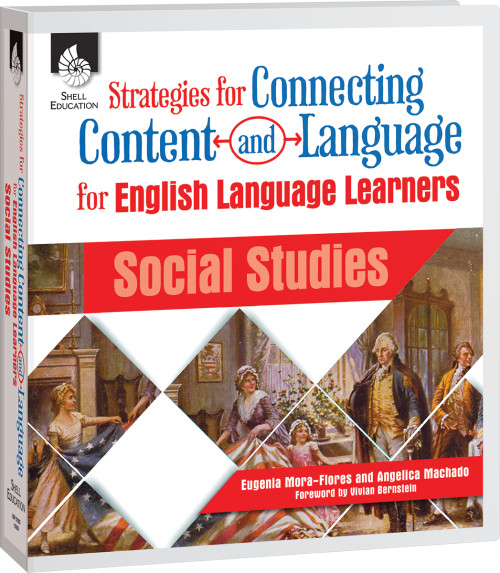 Strategies for Connecting Content and Language for ELLs in Social Studies