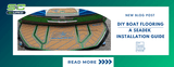 DIY Boat Flooring | A SeaDek Installation Guide