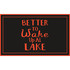 Better To Wake Up At Lake Dock Mat
