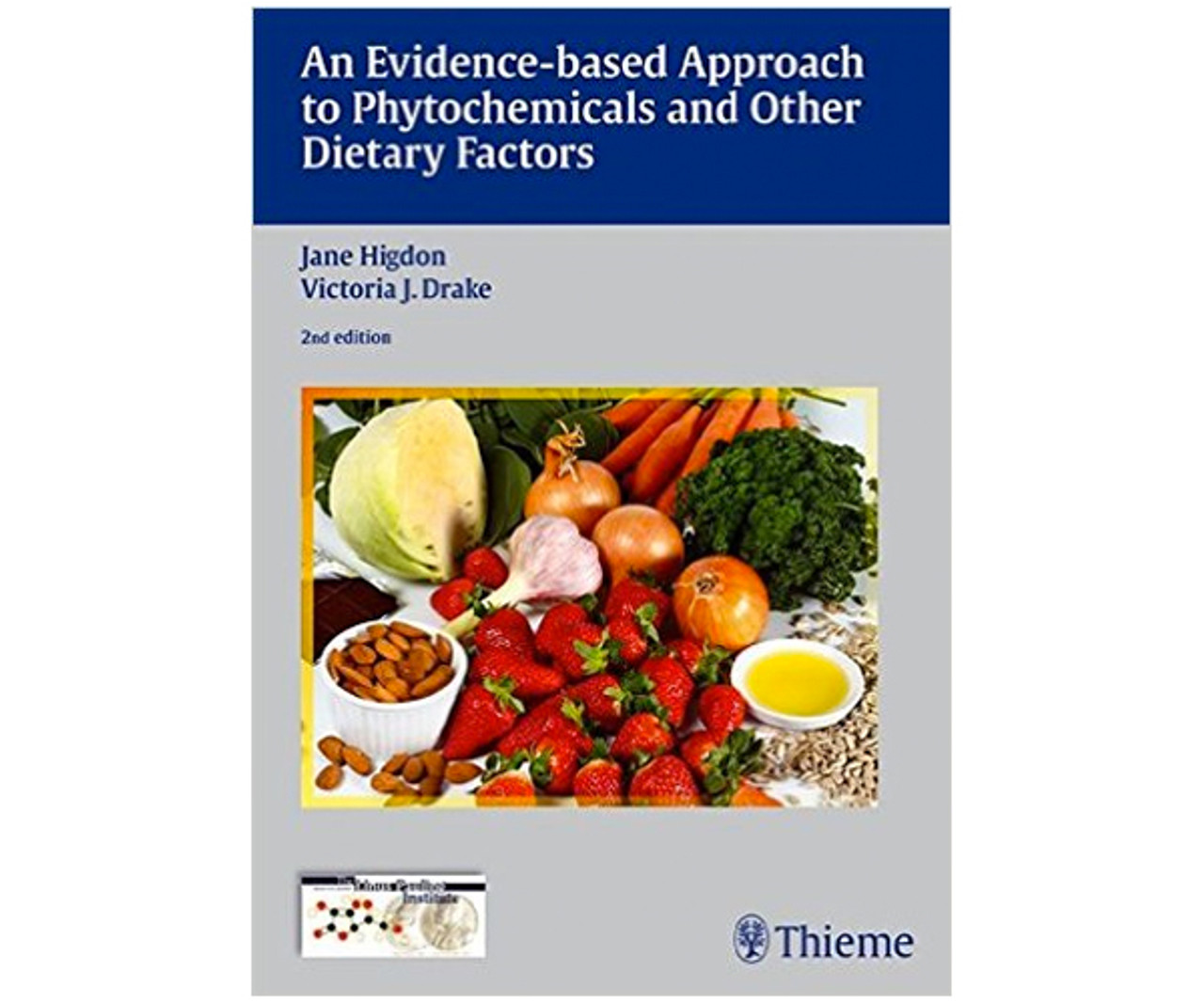 An Evidence-Based Approach to Dietary Phytochemicals and Other