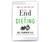 The End of Dieting - ebook