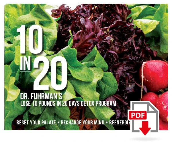 Dr. Fuhrman's 10 in 20: Lose 10 Pounds in 20 Days Detox Program cover: fresh green and red lettuce and radishes, with a PDF download icon.