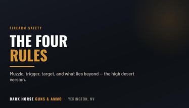 The Four Rules of Gun Safety — and What They Look Like in Northern Nevada