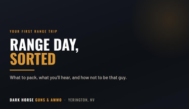 Your First Range Trip: A Northern Nevada Checklist and Etiquette Guide
