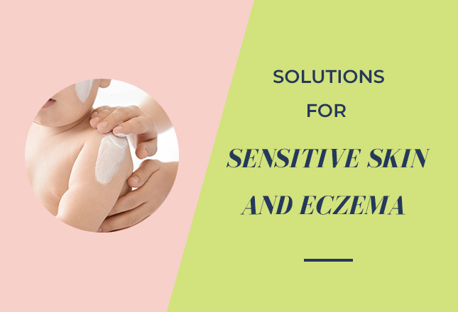 Solutions for Sensitive Skin and Eczema