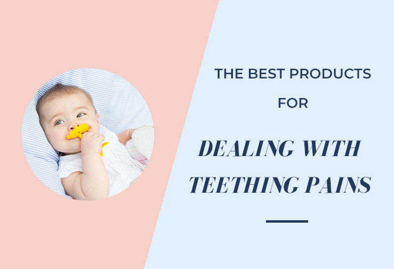 The Best Products for Dealing with Teething Pains