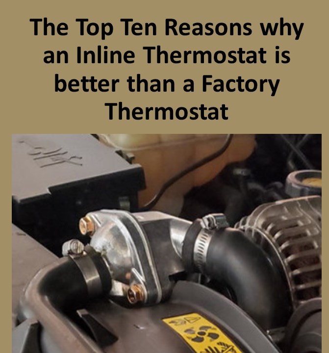 Top Ten Reasons Why the Inline Thermostat is better than the Factory