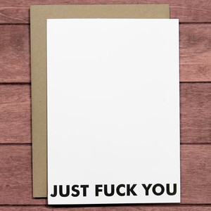 Violent Little Machine Shop "JUST FUCK YOU" Greeting Card Violent Little Machine Shop "JUST FUCK YOU" Greeting Card