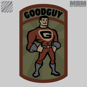 MSM GoodGuy Morale Patch MSM GoodGuy Morale Patch