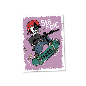 Ferro Concepts SK8 Or Die Sticker