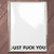 Violent Little Machine Shop "JUST FUCK YOU" Greeting Card Violent Little Machine Shop "JUST FUCK YOU" Greeting Card
