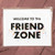 Violent Little Machine Shop "WELCOME TO THE FRIEND ZONE" Greeting Card Violent Little Machine Shop "WELCOME TO THE FRIEND ZONE" Greeting Card