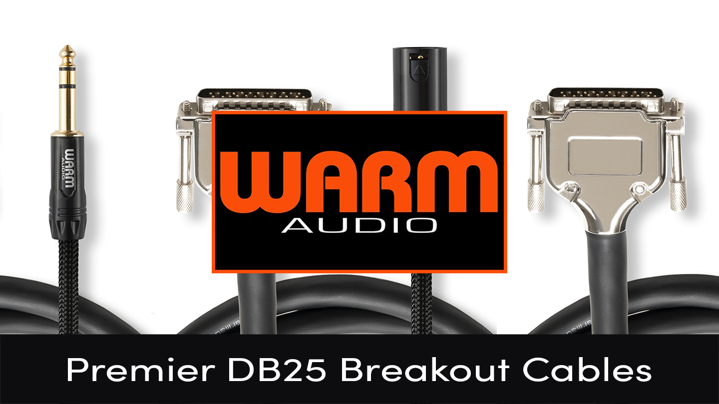 Introducing the new Premier DB25 Breakout Cables from Warm Audio