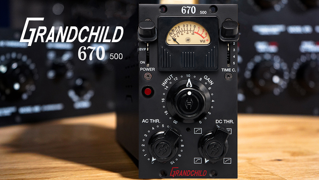 Introducing the new Heritage Audio Grandchild 670 500-Series Compressor