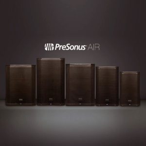 Presonus AIR series loudspeakers will blow you away!