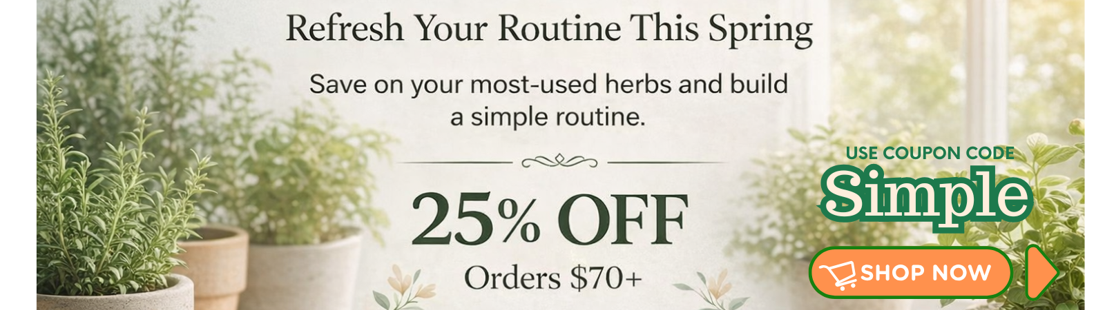 Spring wellness sale banner with potted herbs offering 25% off orders over $70 and a Shop Spring Sale button