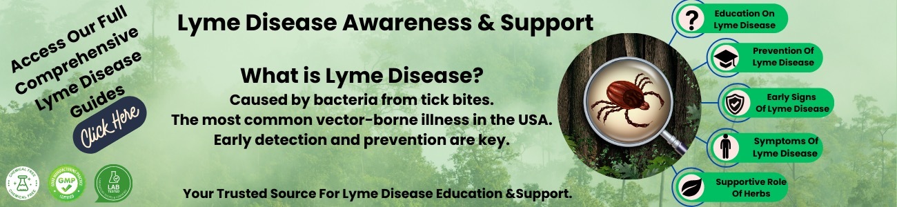 Lyme Disease: Awareness, Prevention & Support,.   Learn how to spot early signs, protect yourself, and explore natural herbal support — trusted since 1994.  Explore Lyme Guides | Shop Herbal Support 
