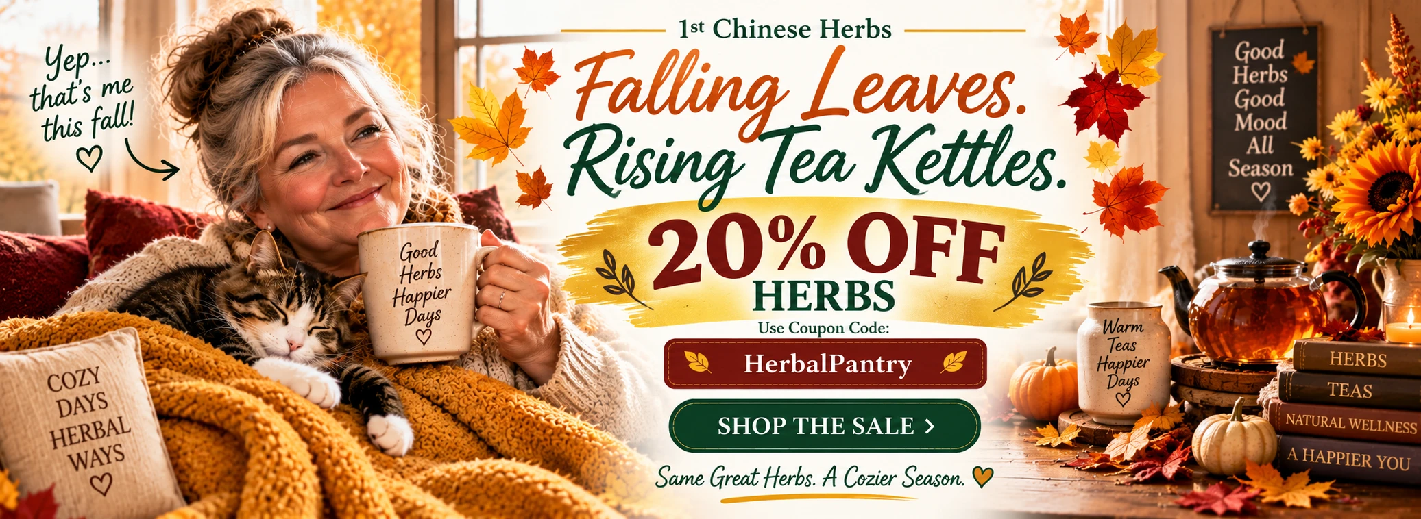Fall herb sale at 1st Chinese Herbs featuring a cozy autumn tea scene with a woman and cat, 20% off herbs with coupon code HerbalPantry.