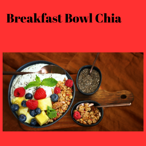 chia breakfast bowl