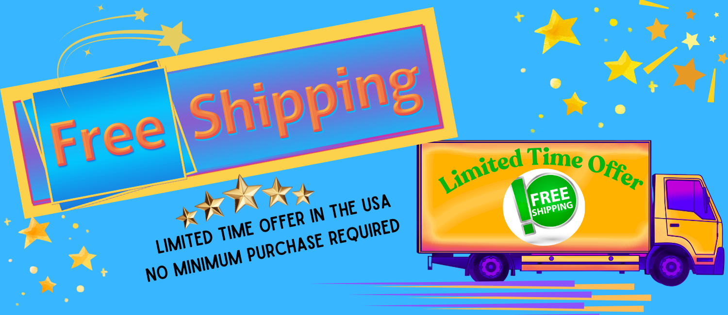 Free shipping on all USA orders for a limited time! Take advantage now and enjoy fast, cost-free delivery on your favorite products.