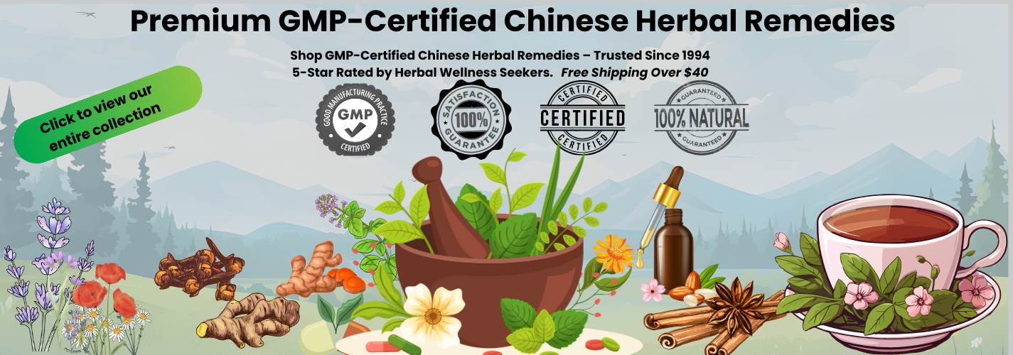 1st Chinese Herbs GMP-Certified Chinese Herbal Remedies – Trusted Since 1994