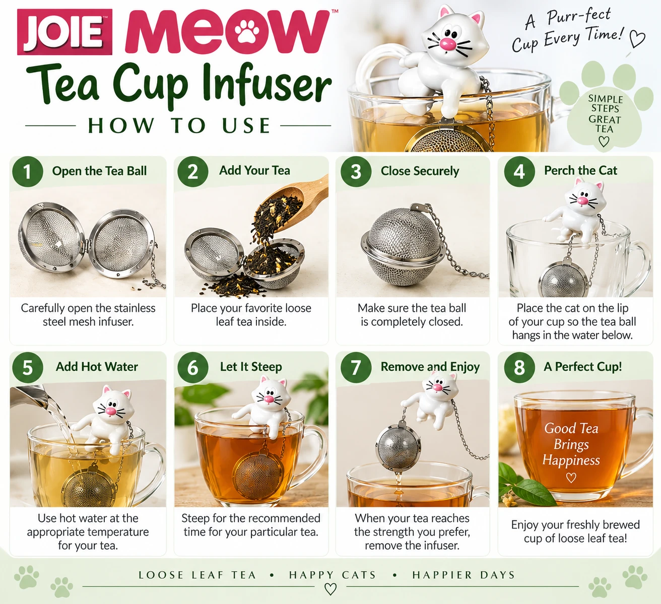 Illustrated step-by-step brewing guide for the JOIE MEOW Cat Tea Cup Infuser. Shows how to open the stainless steel mesh tea ball, add loose leaf tea, close the infuser, perch the white cat on the rim of a cup, add hot water, steep the tea, remove the infuser and enjoy.