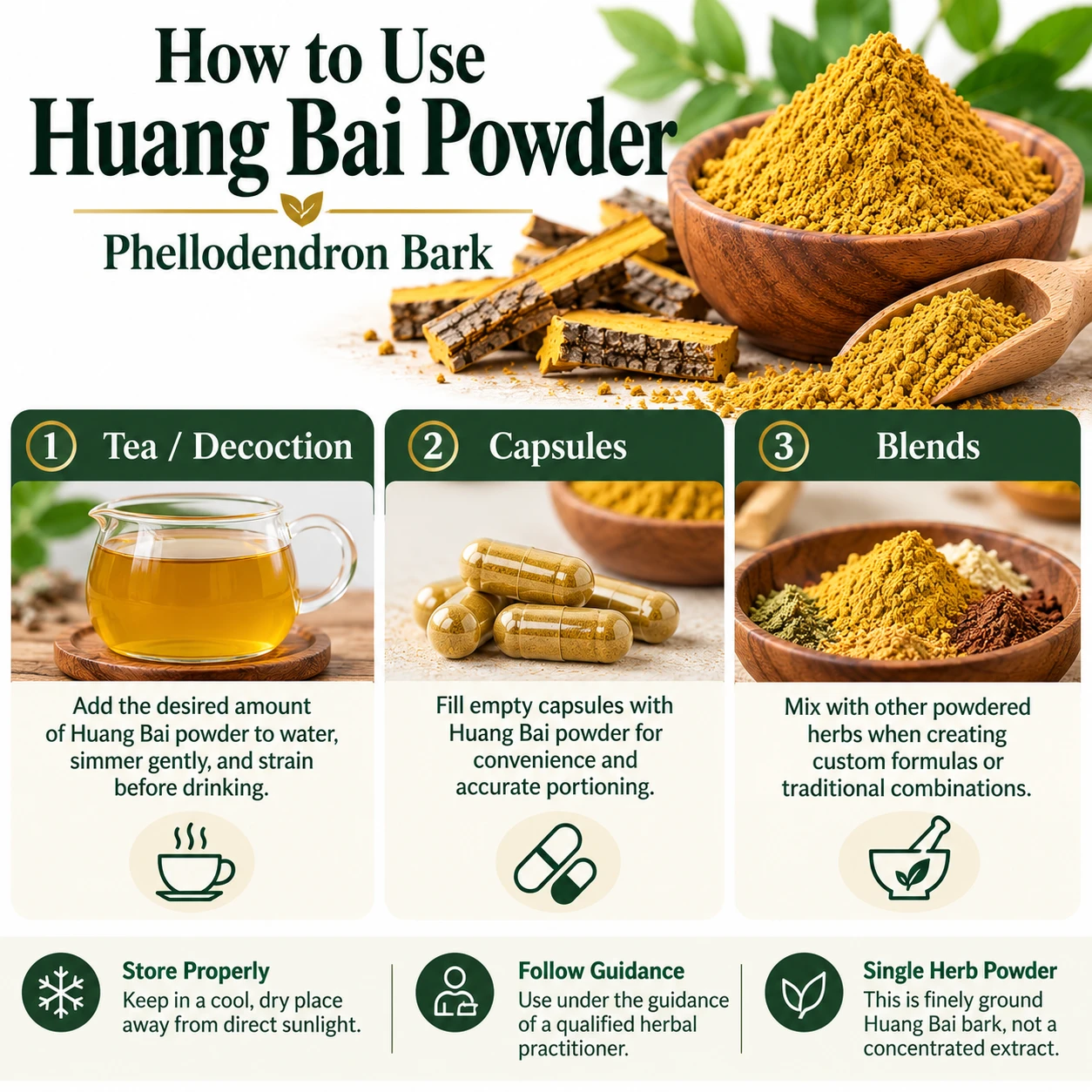 How to use Huang Bai (Phellodendron Bark) powder in herbal tea, capsules, and traditional herbal blends, with preparation and storage tips.
