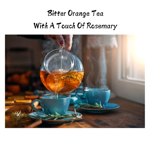 bitter orange tea