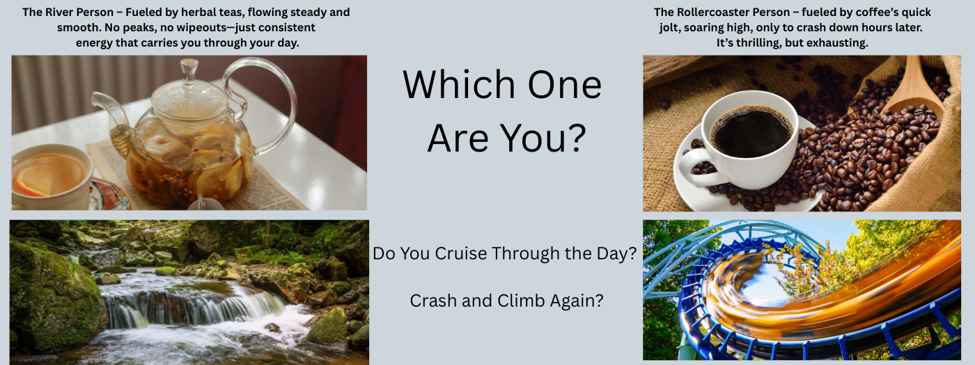 are you a coffee drink or a tea drinker