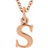 Casual and chic, a lower case initial necklace says a lot about your style. These 16-inch necklaces are available in 14kt white, yellow and rose gold.
