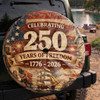 Celebrating Patriotic 250 Years of Freedom USA Spare Tire Cover