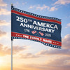 Personalized Celebrating 250th America Anniversary Freedom House Flag