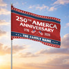 Personalized Celebrating 250th America Anniversary Freedom House Flag
