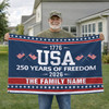 Customized Family Name USA 250 Years of Freedom House Flag
