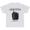 Put On The Whole Armor Of God T-shirt