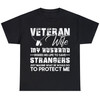 Veteran Wife Army Husband Soldier Saying Cool Military Gift T-Shirt