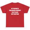 My Favorite Childhood Memory Is My Back Not Hurting Humor Graphic Funny T Shirt