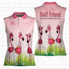 Funny Flamingo More Than Golf Friends We're A Small Gang Golf Team 3D Women Sleeveless Polo Size XS-4XL