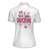 Custom Name Mom Hearts Love You Mom White Pink Women's Polo Shirt S-5XL, For Mom