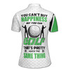 Custom Team Name Golf Can't Buy Happiness White Green Women's Polo Shirt S-5XL