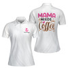 Custom Name Mama Needs Coffee White Women's Polo Shirt S-5XL, For Mom