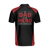 Custom Name My Dad Is My Hero Black 3D Men's Polo Shirt S-5XL