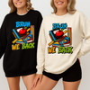 Bruh We Back Teacher Sweatshirt, Colorful Funny Back To School Outfit For Adults And Kids Sweatshirt