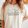 Walking By Faith Christian Bible Verse Shirt Adult T Shirt S-5XL