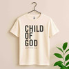 Child Of God Christian Faith Jesus Shirt Adult T Shirt S-5XL