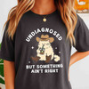 Undiagnosed But Something Aint Right Cowboy Cat Shirt Adult T Shirt S-5XL